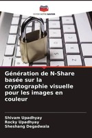 Shivam Upadhyay (U. A.) | GéNéRation De N-Share BaséE Sur La Cryptographie...