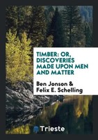 Ben Jonson (U. A.) | Timber | Taschenbuch | Englisch (2017) | Trieste Publishing