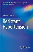 RESISTANT HYPERTENSION (PRACTICAL CASE STUDIES IN By Massimo Salvetti BRAND NEW
