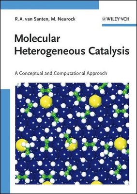 Molecular Heterogeneous Catalysis: ..., Rutger A Van Sa