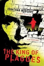 The King of Plagues: A Joe Ledger Novel, Maberry, Jonathan, 9780312382506