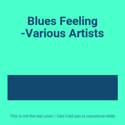 Blues Feeling - verschiedene Künstler