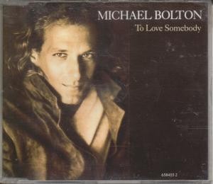 Michael Bolton To Love Somebody CD Austria Columbia 1992 b/w now that i found