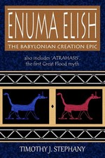 Enuma Elish The Babylonian Creation Epic also includes Atrahasis the Paperback
