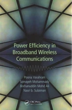 Power Efficiency in Broadband Wireless Communications, Paperback by Varahram,...