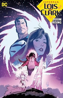SUPERMAN LOIS AND CLARK DOOM RISING TP DC COMICS