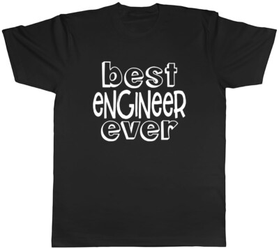 Best Engineer Ever Herren Unisex T-Shirt Tee