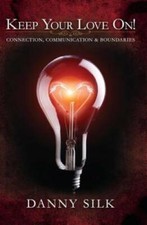 Keep Your Love On: Connection Communication And Boundaries - VERY GOOD