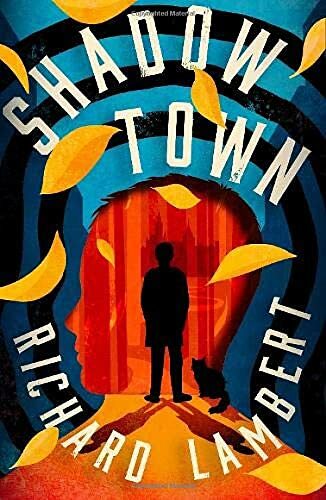 Shadow Town: 1 By Richard Lambert