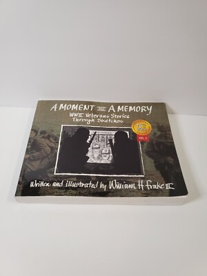A Moment and a Memory: Volume 2 (Signed) by Frake, William H. First Edition 2018