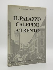 Il Palazzo Calepini a Trento COSTISELLA/RASMO 1971 1st Ed Trient/Trent/Italy