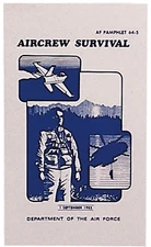 Air Force Survival Manual AF Pamphlet Aircrew Illustrated Book Guide