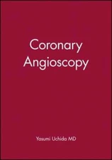 Coronary Angioscopy by Yasumi Uchida: Used