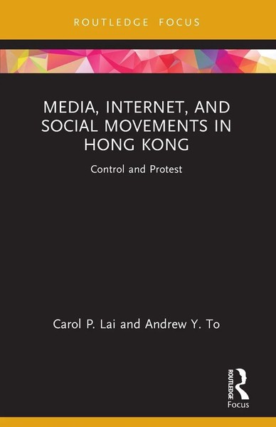 Media, Internet, And Social Movements In Hong Kong | Control And Protest | Buch-image