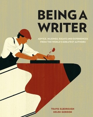 Being a Writer: Advice, Musings, Essa..., Gordon, Helen