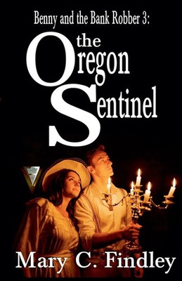 Mary C. Findley | The Oregon Sentinel | Taschenbuch | Englisch (2015)