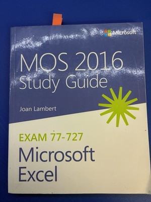 MOS 2016 Study Guide for Microsoft Excel by Joan Lambert: Used