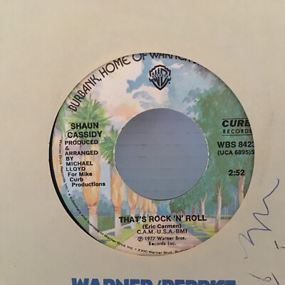 SHAUN CASSIDY   45     THAT'S ROCK 'N' ROLL/I WANNA BE WITH YOU