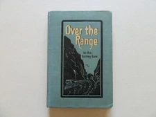 Over the Range to the Golden Gate with Map by Stanley Wood - Donnelley, 1908