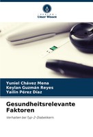 Yuniel CháVez Mena (U. A.) | Gesundheitsrelevante Faktoren | Taschenbuch (2024)