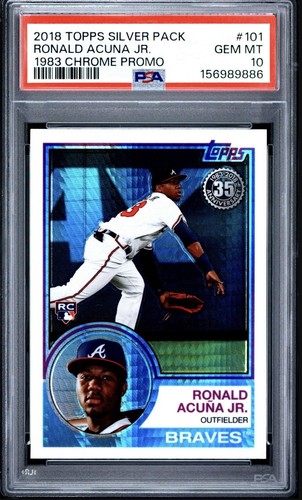 Topps 2018 Silver Pack - 1983 Chrome Promo Ronald Acuna Jr. #101  PSA 10 GEM