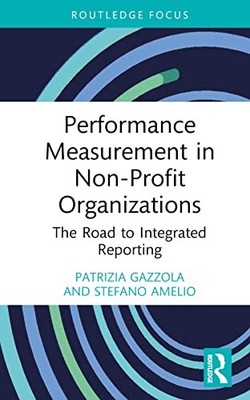 Performance Measurement in Non-Profit Organizations: The Road to Integrated Rep