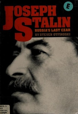 Joseph Stalin : Russia's Last Czar Library Binding Steven Otfinos