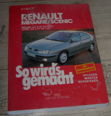 Renauld Megane/Scenig So wirds Gemacht Pflegen warten Reparieren OVP