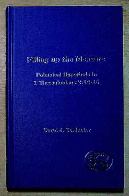 Schlueter, Carol J FILLING UP THE MEASURE, POLEMICAL HYPERBOLE IN 1 THESSALONIAN
