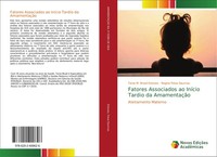 Tania M. Brasil Esteves (U. A.) | Fatores Associados Ao IníCio Tardio Da...