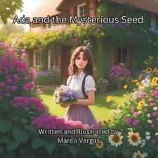 Ada and the Mysterious Seed by Marco Vargas Paperback Book