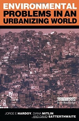 Environmental Problems in an Urbanizing World: Finding Solutions