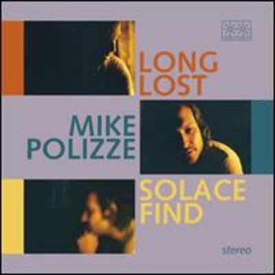 Long Lost Solace Find by Mike Polizze: New