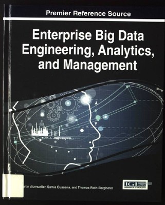 Enterprise Big Data Engineering, Analytics, and Management Atzmueller, Martin, S