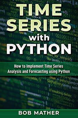 Zeitreihen mit Python: Wie man Zeitreihenanalyse implementiert und...