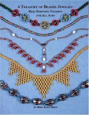 A Treasury of Beaded Jewelry: Bead Stringing Patterns for All Ages by