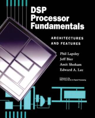DSP Processor Fundamentals: Architectures and Features - Paperback - GOOD