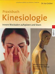 Praxisbuch Kinesiologie: Innere Blockaden aufspüren... | Buch | Zustand sehr gut