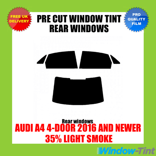 Pre Cut Window Tinting Film for Audi A4 4-door Saloon 2016+ 35% Light Rear Tint - Picture 1 of 9