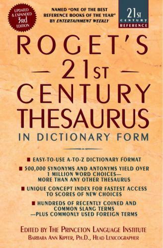 21st Century Reference Ser.: Roget's 21st Century Thesaurus : Updated and ...