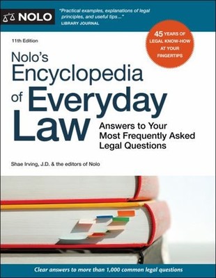 Nolo's Encyclopedia of Everyday Law : Answers to Your Most Freque