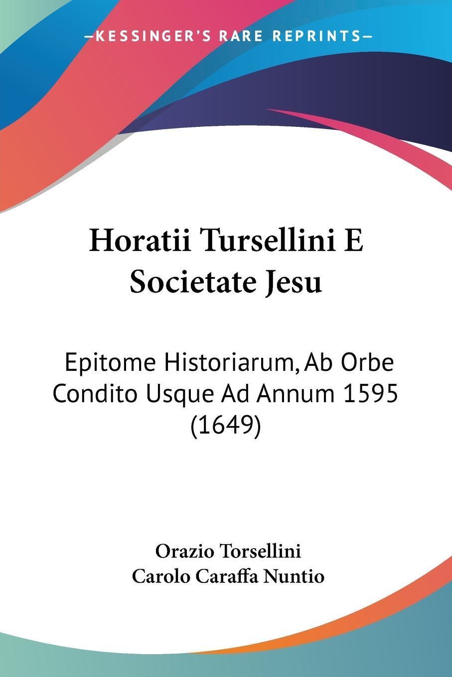 Thumbnail - Horatii Tursellini E Societate Jesu | Orazio Torsellini | Taschenbuch