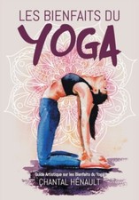 Hnault - Les Bienfaits du Yoga  Guide Artistique sur les Bienfaits du - X555z