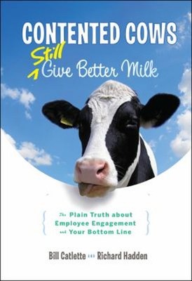 Contented Cows Still Give Better Milk : The Plain Truth about Emp