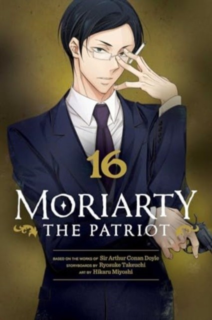 Moriarty the Patriot, Vol. 16 by Ryosuke Takeuchi (Paperback Book)