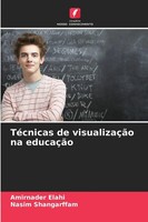 Amirnader Elahi (U. A.) | TéCnicas De VisualizaçãO Na EducaçãO | Taschenbuch