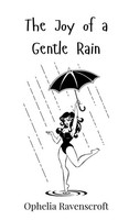 Ophelia Ravenscroft | The Joy Of A Gentle Rain | Buch | Englisch (2025)