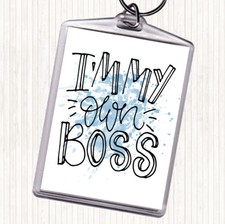 Blue White I'm My Own Boss Inspirational Quote Bag Tag Keychain Keyring