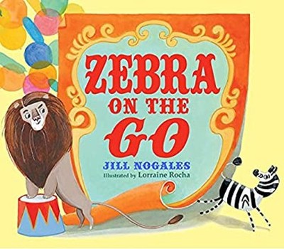 Zebra on the Go Picture Book Jill Nogales