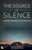 Sirshree | The Source Of Silence | Taschenbuch | Englisch (2025)
